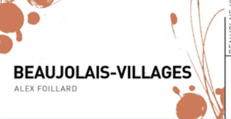 Alex Foillard Beaujolais Villages