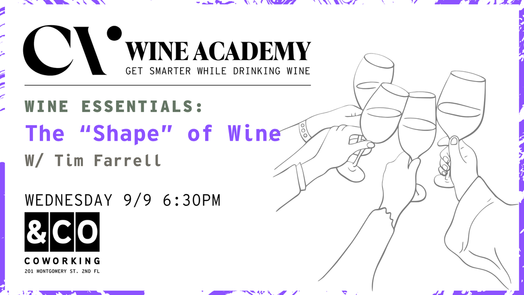 Wine Essentials: The "Shape" of Wine